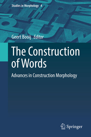 Buchcover The Construction of Words  | EAN 9783319743936 | ISBN 3-319-74393-7 | ISBN 978-3-319-74393-6