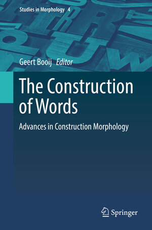 Buchcover The Construction of Words  | EAN 9783319743943 | ISBN 3-319-74394-5 | ISBN 978-3-319-74394-3