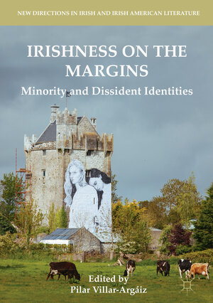 Buchcover Irishness on the Margins | EAN 9783319745664 | ISBN 3-319-74566-2 | ISBN 978-3-319-74566-4