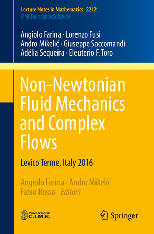 Buchcover Non-Newtonian Fluid Mechanics and Complex Flows | Angiolo Farina | EAN 9783319747958 | ISBN 3-319-74795-9 | ISBN 978-3-319-74795-8