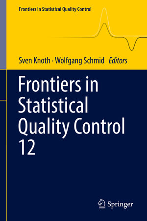 Buchcover Frontiers in Statistical Quality Control 12 | EAN 9783319752952 | ISBN 3-319-75295-2 | ISBN 978-3-319-75295-2