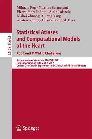 Buchcover Statistical Atlases and Computational Models of the Heart. ACDC and MMWHS Challenges | EAN 9783319755403 | ISBN 3-319-75540-4 | ISBN 978-3-319-75540-3