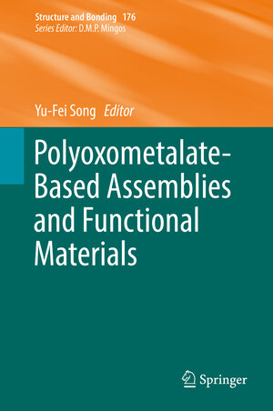 Buchcover Polyoxometalate-Based Assemblies and Functional Materials  | EAN 9783319759036 | ISBN 3-319-75903-5 | ISBN 978-3-319-75903-6