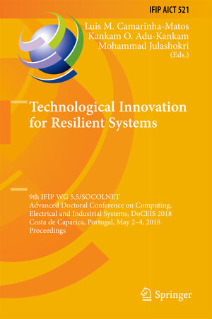 Buchcover Technological Innovation for Resilient Systems  | EAN 9783319785738 | ISBN 3-319-78573-7 | ISBN 978-3-319-78573-8