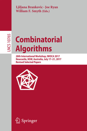 Buchcover Combinatorial Algorithms  | EAN 9783319788241 | ISBN 3-319-78824-8 | ISBN 978-3-319-78824-1