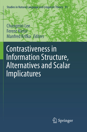 Buchcover Contrastiveness in Information Structure, Alternatives and Scalar Implicatures | EAN 9783319791685 | ISBN 3-319-79168-0 | ISBN 978-3-319-79168-5