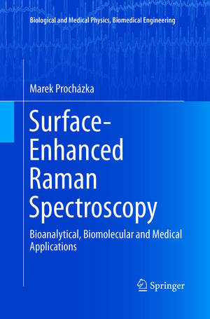 Buchcover Surface-Enhanced Raman Spectroscopy | Marek Prochazka | EAN 9783319795652 | ISBN 3-319-79565-1 | ISBN 978-3-319-79565-2
