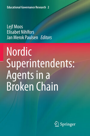 Buchcover Nordic Superintendents: Agents in a Broken Chain  | EAN 9783319797359 | ISBN 3-319-79735-2 | ISBN 978-3-319-79735-9