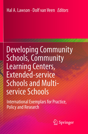 Buchcover Developing Community Schools, Community Learning Centers, Extended-service Schools and Multi-service Schools | EAN 9783319798240 | ISBN 3-319-79824-3 | ISBN 978-3-319-79824-0