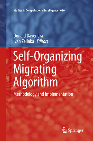 Buchcover Self-Organizing Migrating Algorithm | EAN 9783319802862 | ISBN 3-319-80286-0 | ISBN 978-3-319-80286-2