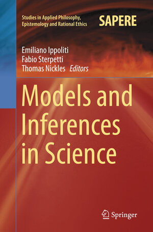 Buchcover Models and Inferences in Science  | EAN 9783319802879 | ISBN 3-319-80287-9 | ISBN 978-3-319-80287-9