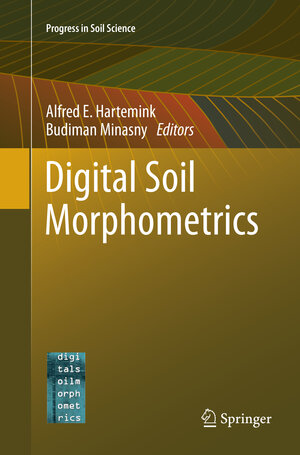 Buchcover Digital Soil Morphometrics | EAN 9783319803180 | ISBN 3-319-80318-2 | ISBN 978-3-319-80318-0
