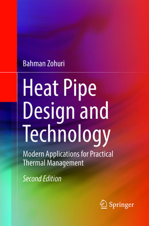 Buchcover Heat Pipe Design and Technology | Bahman Zohuri | EAN 9783319806679 | ISBN 3-319-80667-X | ISBN 978-3-319-80667-9