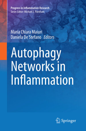 Buchcover Autophagy Networks in Inflammation  | EAN 9783319807195 | ISBN 3-319-80719-6 | ISBN 978-3-319-80719-5