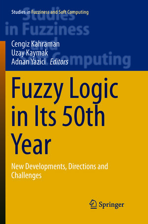 Buchcover Fuzzy Logic in Its 50th Year | EAN 9783319809625 | ISBN 3-319-80962-8 | ISBN 978-3-319-80962-5
