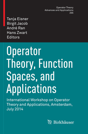 Buchcover Operator Theory, Function Spaces, and Applications | EAN 9783319810270 | ISBN 3-319-81027-8 | ISBN 978-3-319-81027-0
