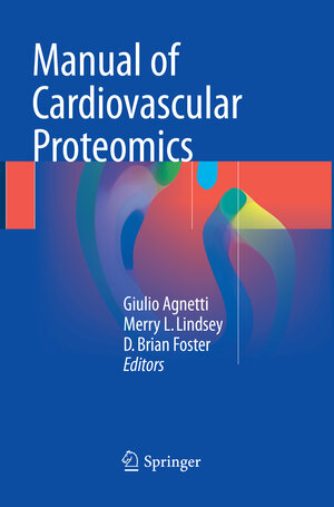 Buchcover Manual of Cardiovascular Proteomics | EAN 9783319811291 | ISBN 3-319-81129-0 | ISBN 978-3-319-81129-1