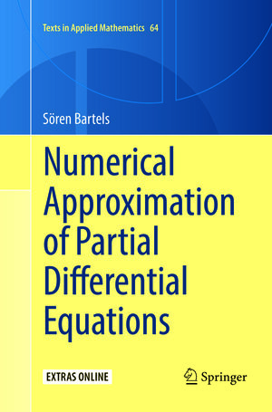 Buchcover Numerical Approximation of Partial Differential Equations | Sören Bartels | EAN 9783319812656 | ISBN 3-319-81265-3 | ISBN 978-3-319-81265-6