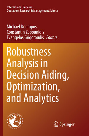 Buchcover Robustness Analysis in Decision Aiding, Optimization, and Analytics | EAN 9783319814322 | ISBN 3-319-81432-X | ISBN 978-3-319-81432-2