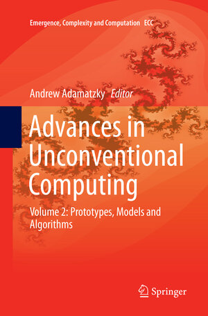 Buchcover Advances in Unconventional Computing | EAN 9783319816326 | ISBN 3-319-81632-2 | ISBN 978-3-319-81632-6