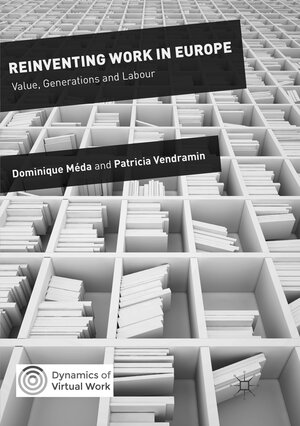 Buchcover Reinventing Work in Europe | Dominique Méda | EAN 9783319819044 | ISBN 3-319-81904-6 | ISBN 978-3-319-81904-4