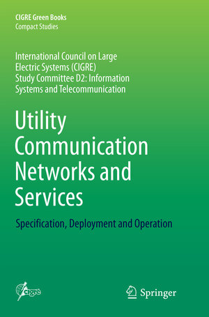 Buchcover Utility Communication Networks and Services | EAN 9783319820682 | ISBN 3-319-82068-0 | ISBN 978-3-319-82068-2