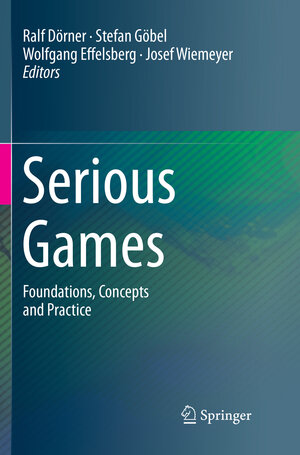 Buchcover Serious Games  | EAN 9783319821375 | ISBN 3-319-82137-7 | ISBN 978-3-319-82137-5