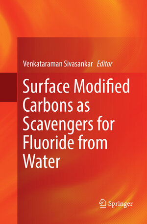 Buchcover Surface Modified Carbons as Scavengers for Fluoride from Water  | EAN 9783319821542 | ISBN 3-319-82154-7 | ISBN 978-3-319-82154-2