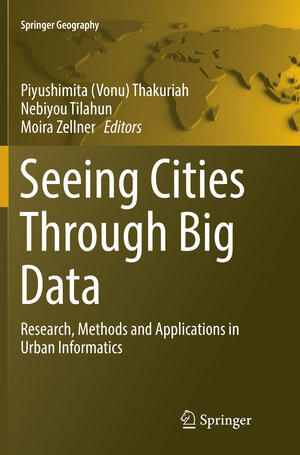 Buchcover Seeing Cities Through Big Data | EAN 9783319822136 | ISBN 3-319-82213-6 | ISBN 978-3-319-82213-6
