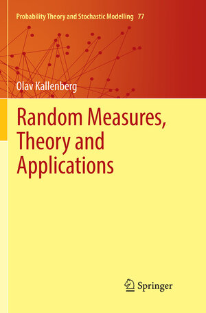 Buchcover Random Measures, Theory and Applications | Olav Kallenberg | EAN 9783319823928 | ISBN 3-319-82392-2 | ISBN 978-3-319-82392-8
