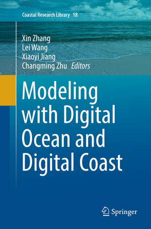 Buchcover Modeling with Digital Ocean and Digital Coast | EAN 9783319826417 | ISBN 3-319-82641-7 | ISBN 978-3-319-82641-7