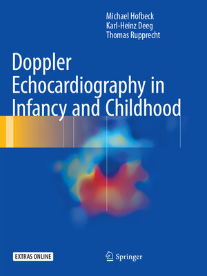 Buchcover Doppler Echocardiography in Infancy and Childhood | Michael Hofbeck | EAN 9783319826936 | ISBN 3-319-82693-X | ISBN 978-3-319-82693-6