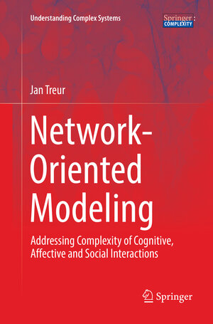 Buchcover Network-Oriented Modeling | Jan Treur | EAN 9783319832401 | ISBN 3-319-83240-9 | ISBN 978-3-319-83240-1