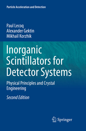 Buchcover Inorganic Scintillators for Detector Systems | Paul Lecoq | EAN 9783319833101 | ISBN 3-319-83310-3 | ISBN 978-3-319-83310-1