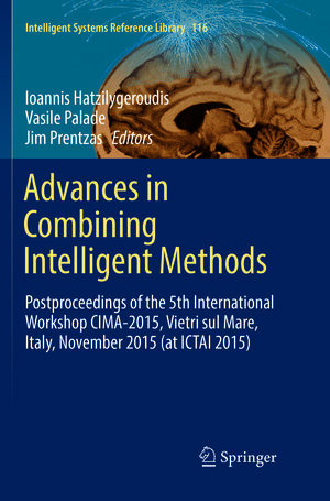 Buchcover Advances in Combining Intelligent Methods | EAN 9783319834672 | ISBN 3-319-83467-3 | ISBN 978-3-319-83467-2