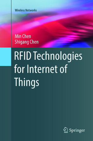 Buchcover RFID Technologies for Internet of Things | Min Chen | EAN 9783319837185 | ISBN 3-319-83718-4 | ISBN 978-3-319-83718-5