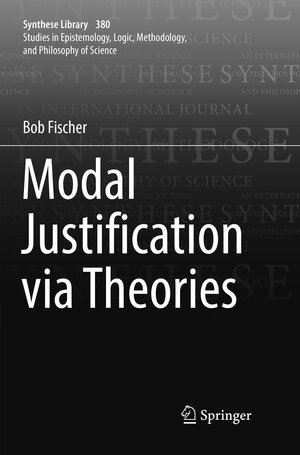 Buchcover Modal Justification via Theories | Bob Fischer | EAN 9783319840895 | ISBN 3-319-84089-4 | ISBN 978-3-319-84089-5
