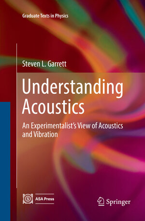 Buchcover Understanding Acoustics | Steven L. Garrett | EAN 9783319842899 | ISBN 3-319-84289-7 | ISBN 978-3-319-84289-9