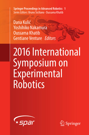 Buchcover 2016 International Symposium on Experimental Robotics | EAN 9783319843216 | ISBN 3-319-84321-4 | ISBN 978-3-319-84321-6
