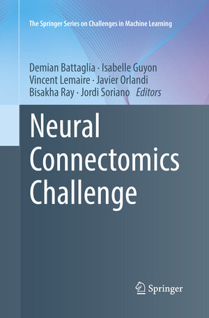 Buchcover Neural Connectomics Challenge | EAN 9783319850542 | ISBN 3-319-85054-7 | ISBN 978-3-319-85054-2