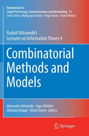 Buchcover Combinatorial Methods and Models | Rudolf Ahlswede | EAN 9783319850733 | ISBN 3-319-85073-3 | ISBN 978-3-319-85073-3