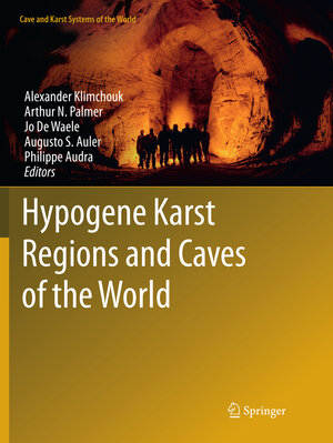 Buchcover Hypogene Karst Regions and Caves of the World | EAN 9783319851310 | ISBN 3-319-85131-4 | ISBN 978-3-319-85131-0