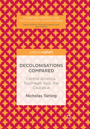 Buchcover Decolonisations Compared | Nicholas Tarling | EAN 9783319852065 | ISBN 3-319-85206-X | ISBN 978-3-319-85206-5