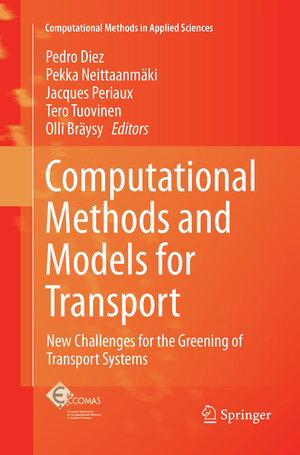 Buchcover Computational Methods and Models for Transport | EAN 9783319854052 | ISBN 3-319-85405-4 | ISBN 978-3-319-85405-2