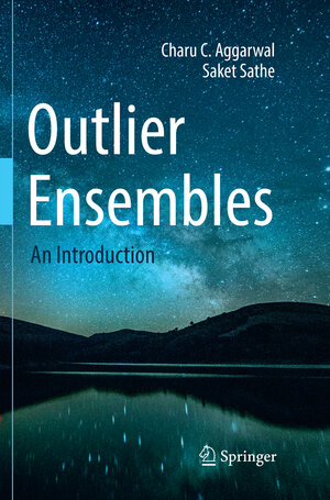 Buchcover Outlier Ensembles | Charu C. Aggarwal | EAN 9783319854748 | ISBN 3-319-85474-7 | ISBN 978-3-319-85474-8