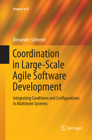 Buchcover Coordination in Large-Scale Agile Software Development | Alexander Scheerer | EAN 9783319856292 | ISBN 3-319-85629-4 | ISBN 978-3-319-85629-2