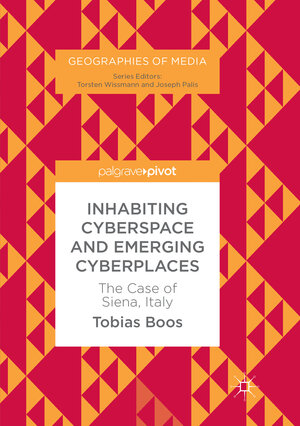 Buchcover Inhabiting Cyberspace and Emerging Cyberplaces | Tobias Boos | EAN 9783319864136 | ISBN 3-319-86413-0 | ISBN 978-3-319-86413-6