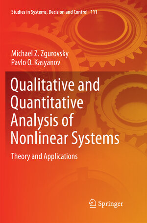 Buchcover Qualitative and Quantitative Analysis of Nonlinear Systems | Michael Z. Zgurovsky | EAN 9783319867151 | ISBN 3-319-86715-6 | ISBN 978-3-319-86715-1