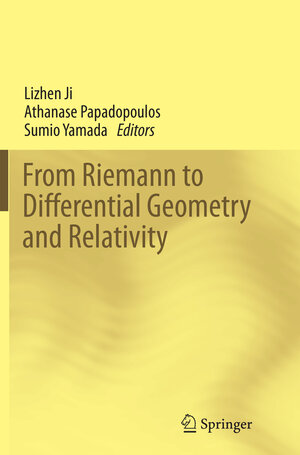Buchcover From Riemann to Differential Geometry and Relativity  | EAN 9783319867656 | ISBN 3-319-86765-2 | ISBN 978-3-319-86765-6