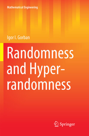 Buchcover Randomness and Hyper-randomness | Igor I. Gorban | EAN 9783319869315 | ISBN 3-319-86931-0 | ISBN 978-3-319-86931-5